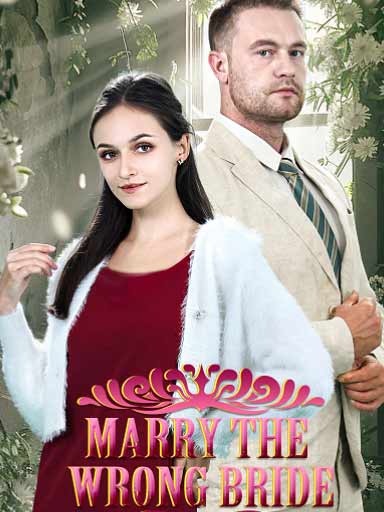 Marry The Wrong Bride